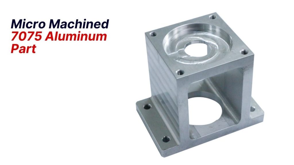 Micro Machined 7075 Aluminum Part