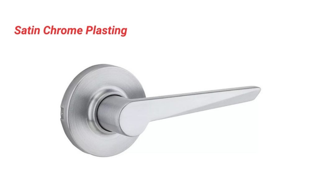 Satin Chrome Plating